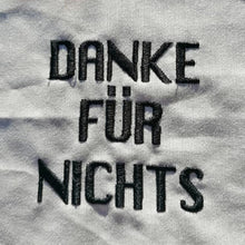 Laden Sie das Bild in den Galerie-Viewer, SD: DANKE FÜR NICHTS
