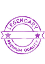 Laden Sie das Bild in den Galerie-Viewer, PL: Legendary - Premium Quality